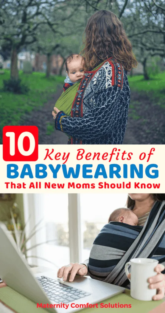 10 Key Benefits of Babywearing That all New Moms Should Know