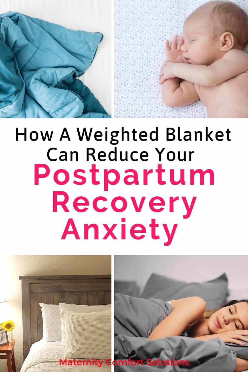 4 Key Benefits Of Weighted Blankets For Postpartum Recovery