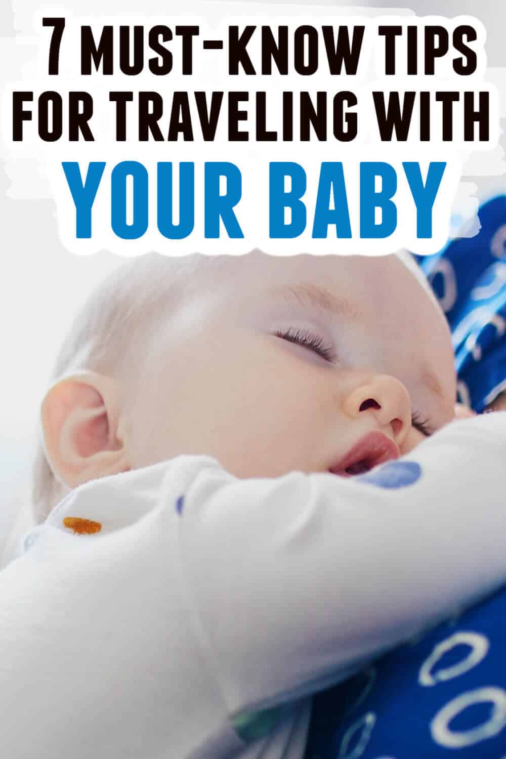 7 Brilliant Tips For Traveling With A Baby