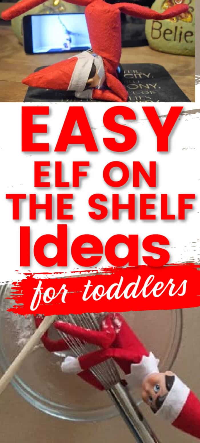 12 Borderline Genius Elf On The Shelf Ideas For Toddlers