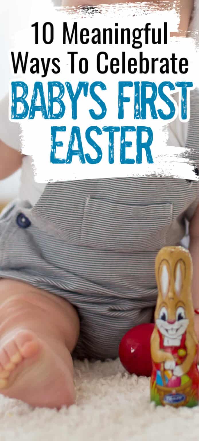 10 Amazing Ideas For Baby’s First Easter