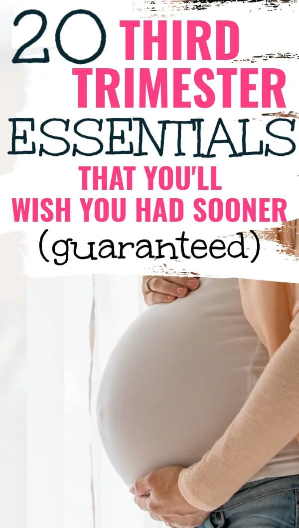 Third Trimester Essentials