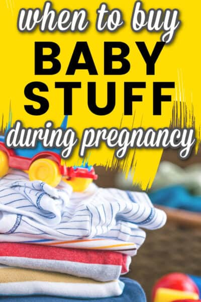 When to start buying stuff during pregnancy