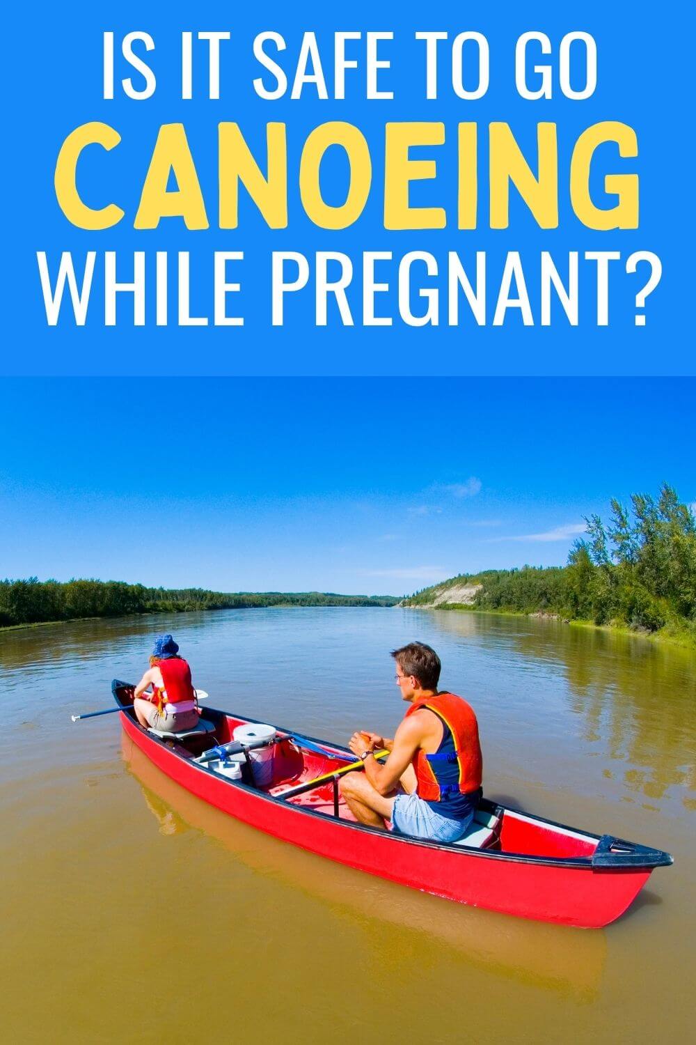 is-canoeing-safe-during-pregnancy-2022