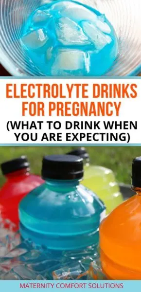 Electrolyte drinks for pregnancy