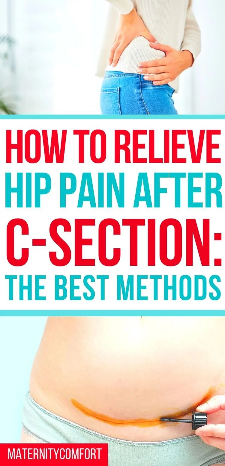 How to Relieve Hip Pain After Pregnancy C-Section