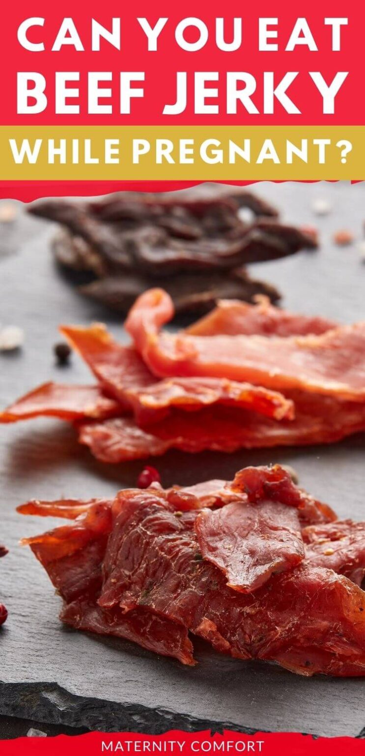  Can You Eat Beef Jerky While Pregnant The Answer Might Surprise You