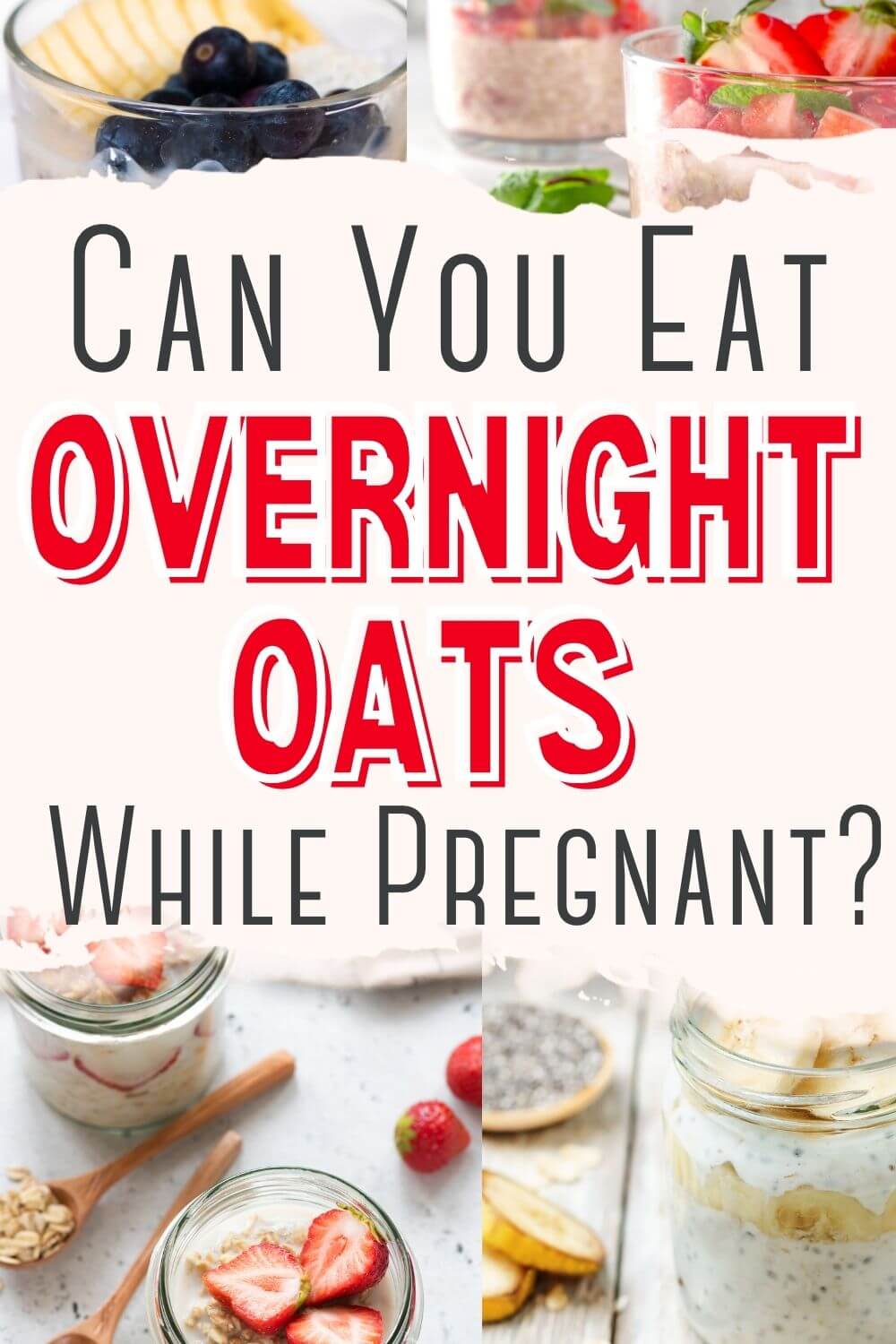 Can you eat overnight oats while pregnant?