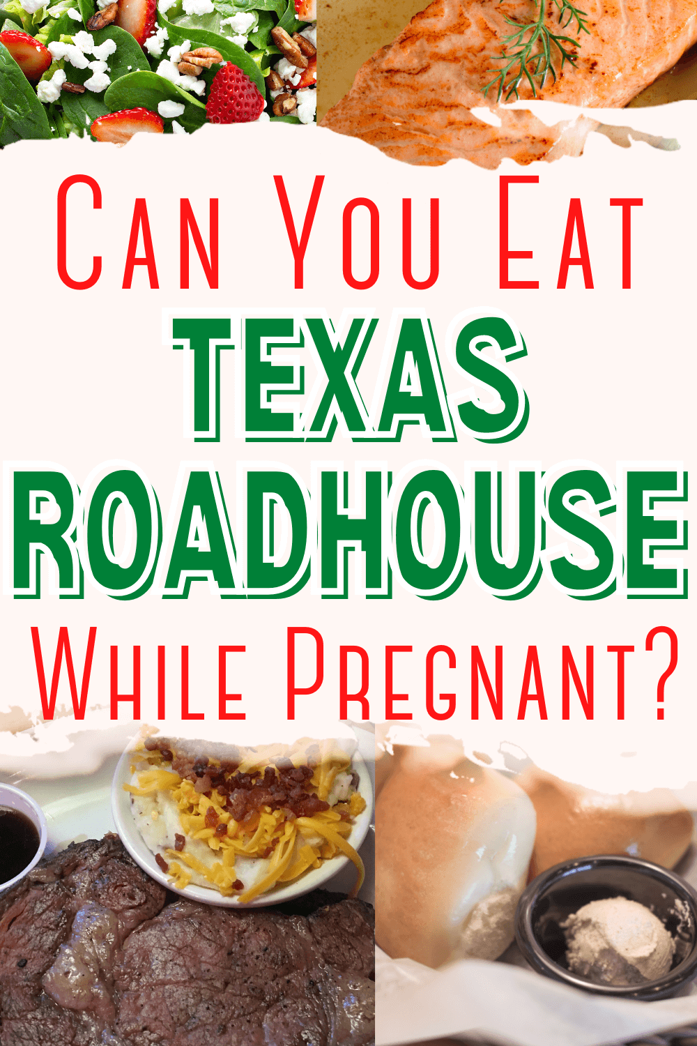 Can you eat Texas Roadhouse while Pregnant?