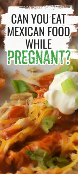 can I eat Mexican food While Pregnant?
