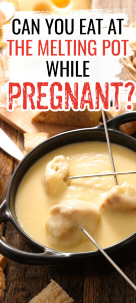 melting pot while pregnant