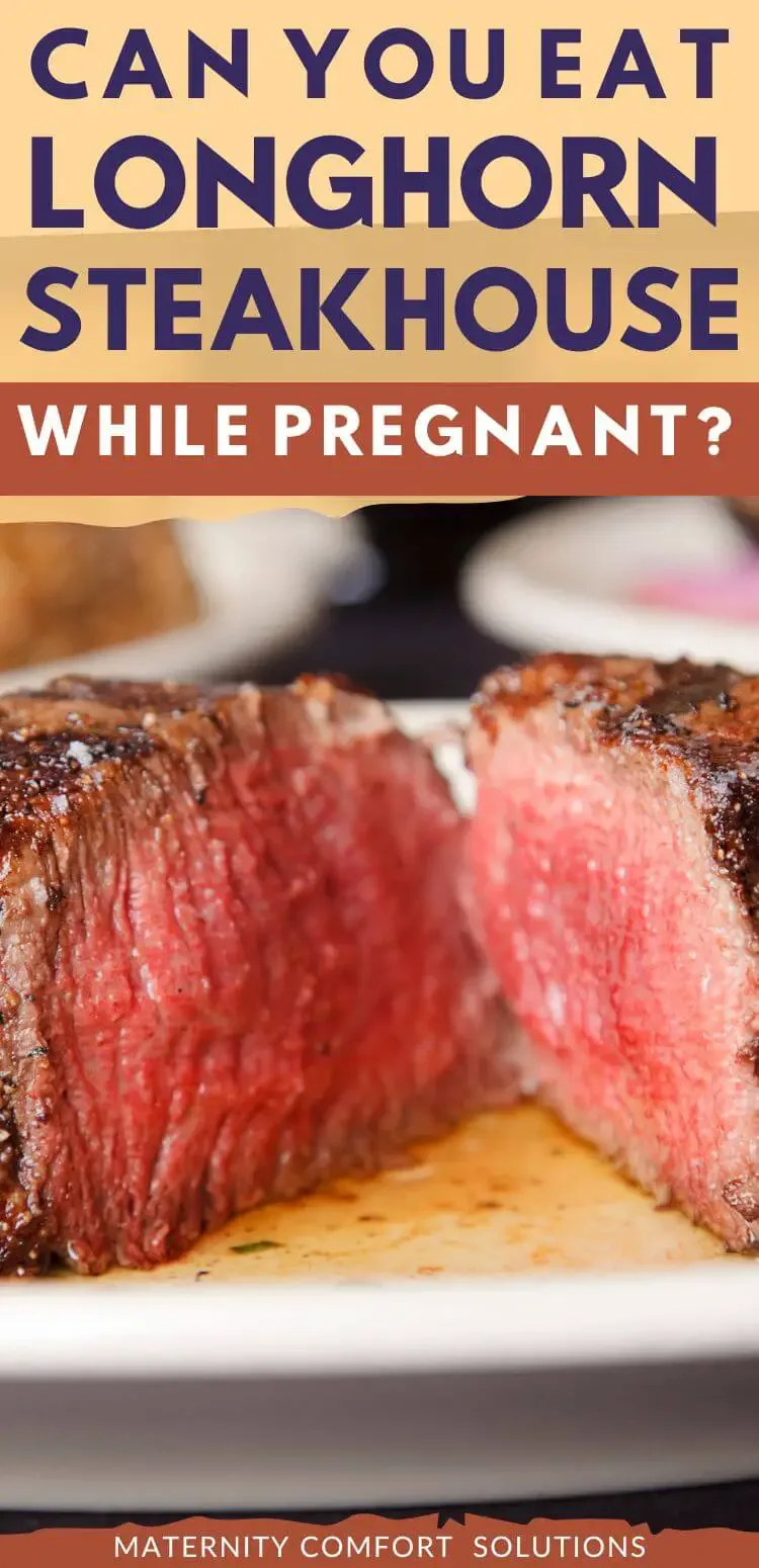 can i eat longhorn steakhouse while pregnant